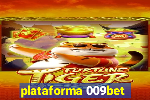 plataforma 009bet